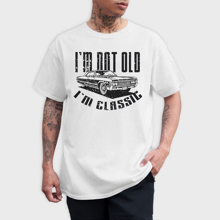 I M Not Old 2, Tricou Barbati (Unisex)