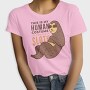Human Sloth Quote Im A Sloth, Tricou Femei