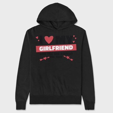 I Love My Girlfirend She Bought Me This, Hanorac Oversize Barbati (Unisex)