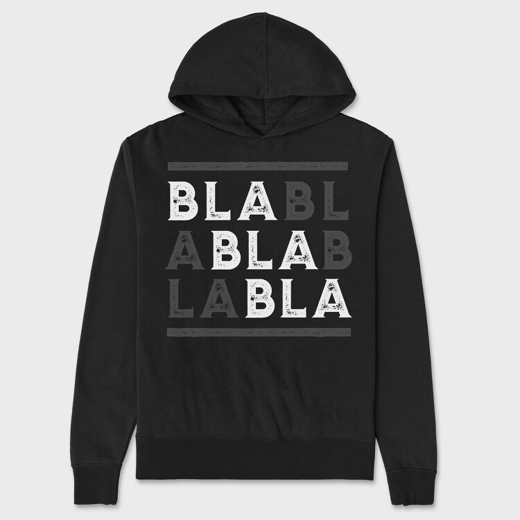 Hanorac Barbati (Unisex), Bla Bla