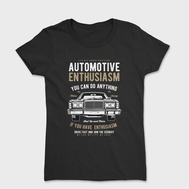 Automotive Enthusiasm, Tricou Femei