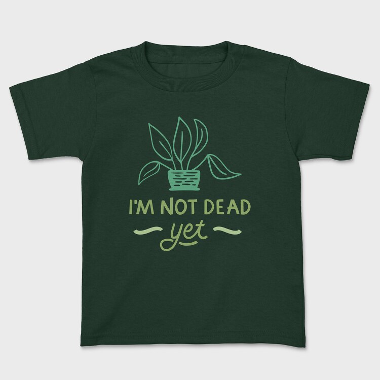 I'm Not Dead Yet, Tricou Copii