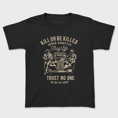 Kill Or Be Killed, Tricou Copii