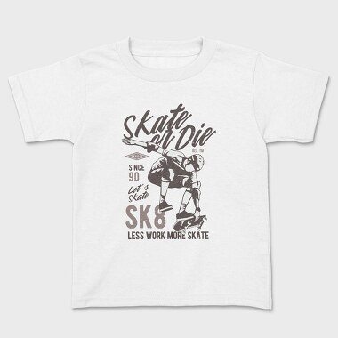 Tricou Copii, Skate Or Die