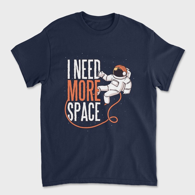 Tricou Barbati (Unisex), More Space