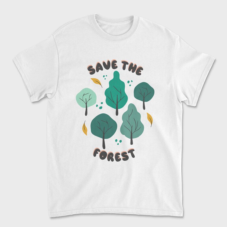 Tricou Barbati (Unisex), Save the Forest