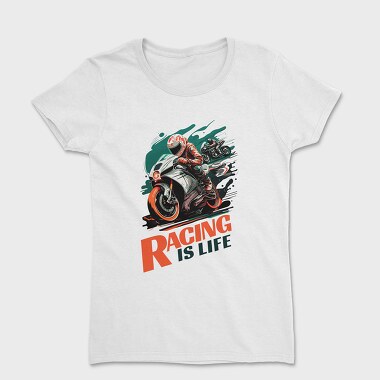 Racing Is Life Sport Bikes Racing, Tricou Femei