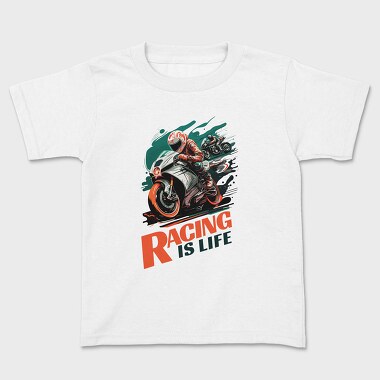 Racing Is Life Sport Bikes Racing, Tricou Copii