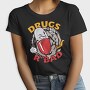 Drugs R' Bad, Tricou Femei