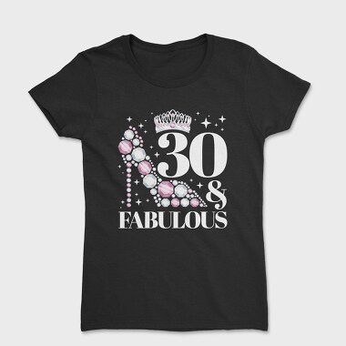 Fabulous Birthday Quote, Tricou Femei