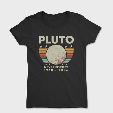 Never Forget Pluto, Tricou Femei