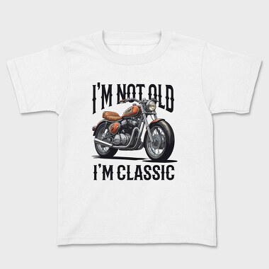 Not Old Classic Motorcycle, Tricou Copii