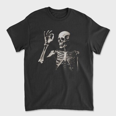 Skeleton Ok, Tricou Barbati (Unisex)