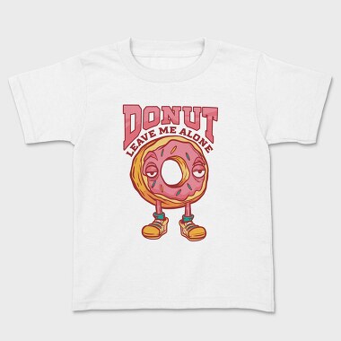 Donut Leave Me Alone, Tricou Copii