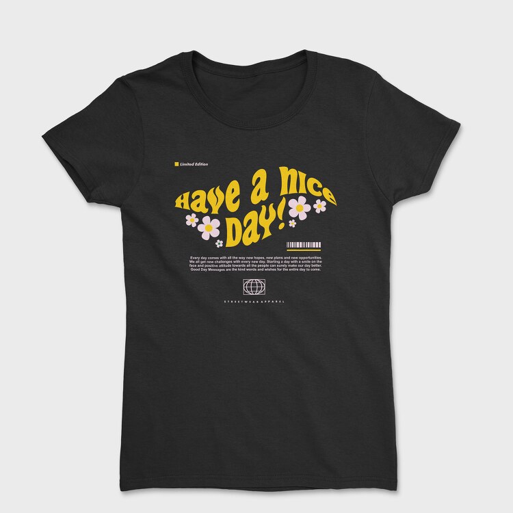 Have A Nice Day 2, Tricou Femei