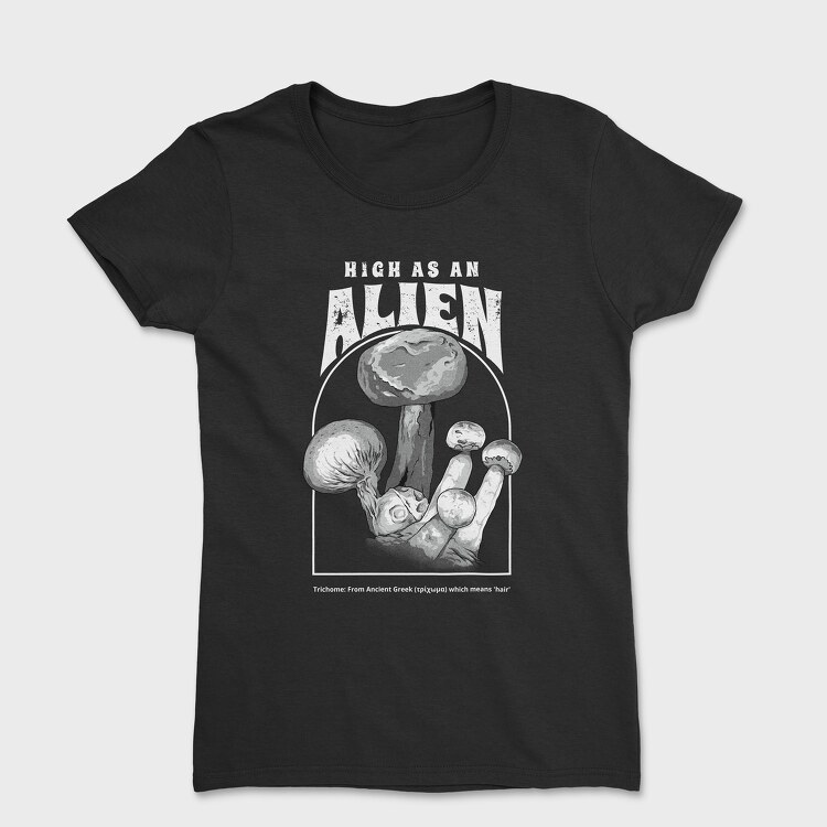 High as an Alien, Tricou Femei