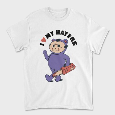 I Love My Haters, Tricou Barbati (Unisex)