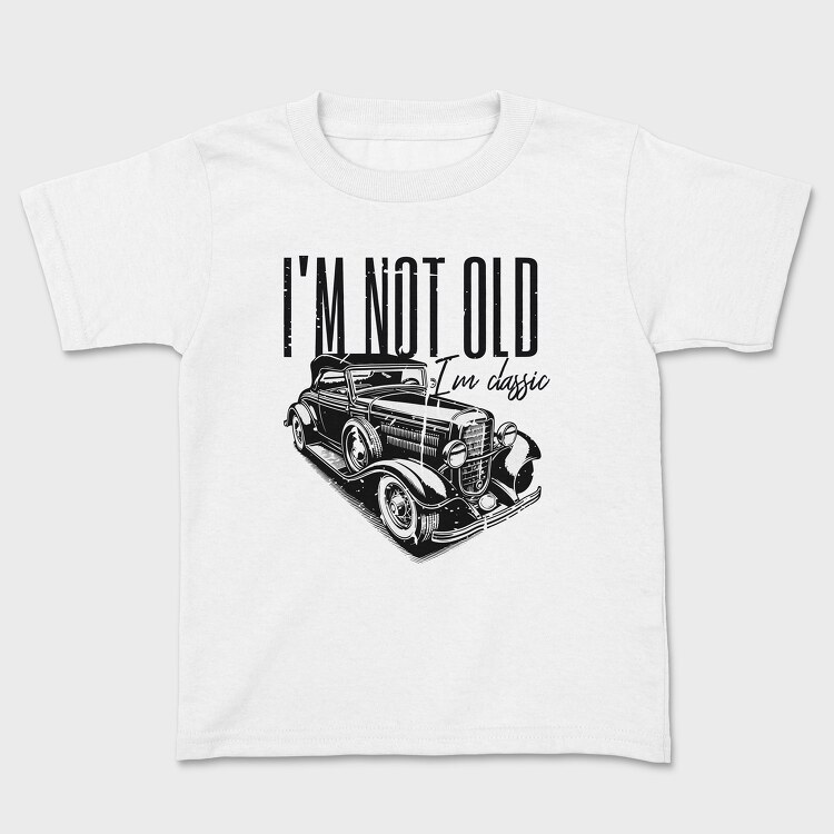 I M Not Old, Tricou Copii