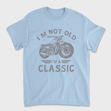 Im a Classic Motorcycle, Tricou Barbati (Unisex)