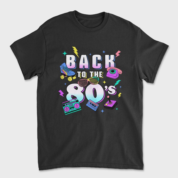 Back to the 80 S, Tricou Barbati (Unisex)