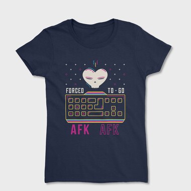 Forcet to Go Afk, Tricou Femei