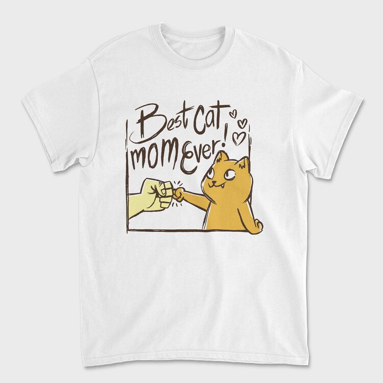 Best Cat Mom Ever, Tricou Barbati (Unisex)