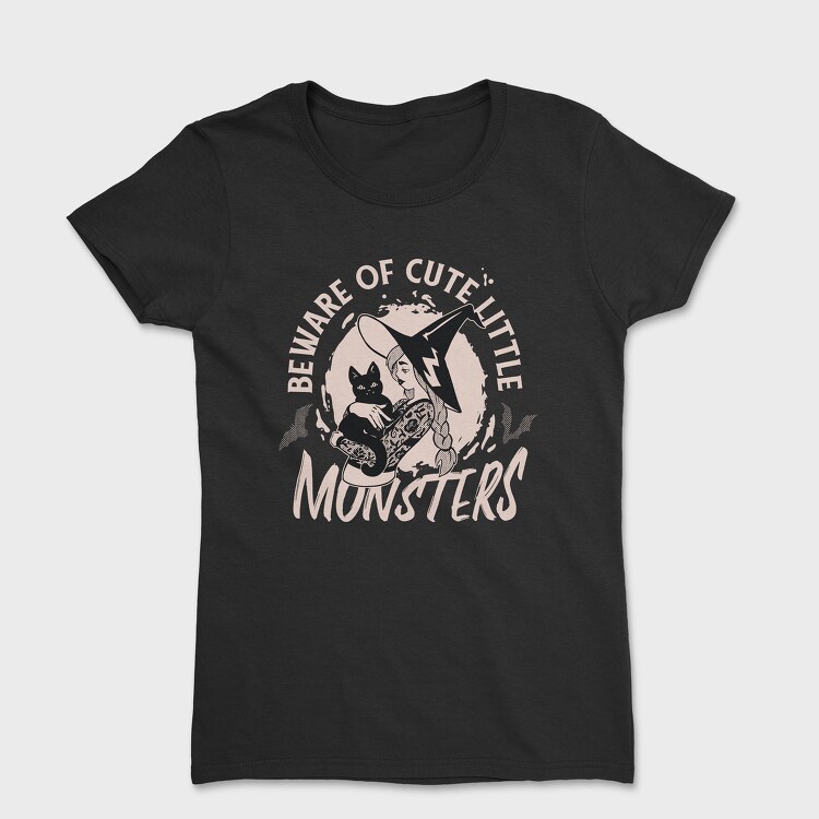 Beware of Cute Little Monsters, Tricou Femei