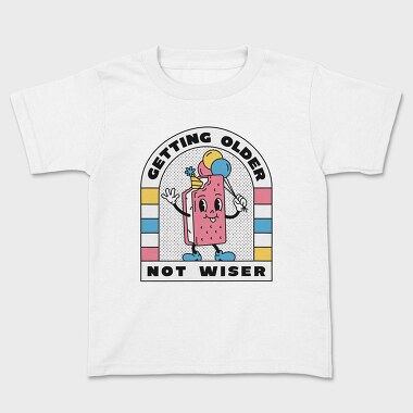 Getting Older Not Wiser, Tricou Copii