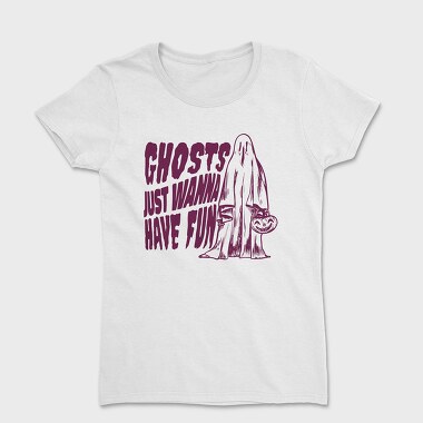 Ghosts Just Wanna Have Fun, Tricou Femei