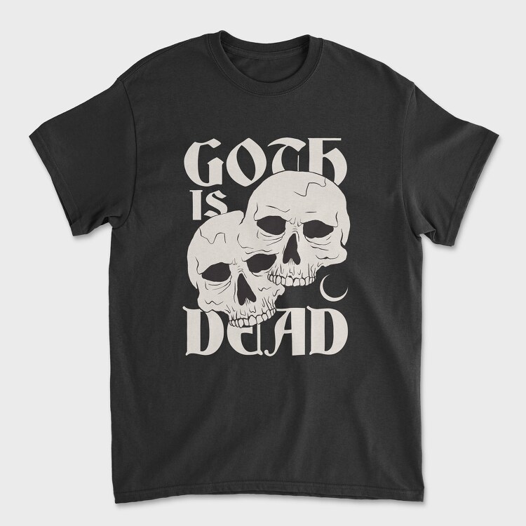 Goth Is Dead, Tricou Barbati (Unisex)