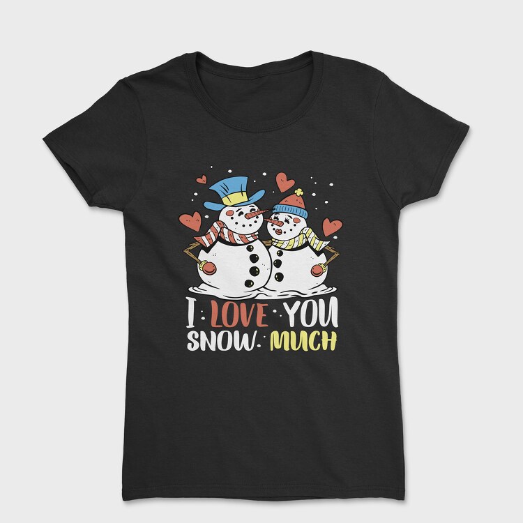 Snowman Love, Tricou Femei