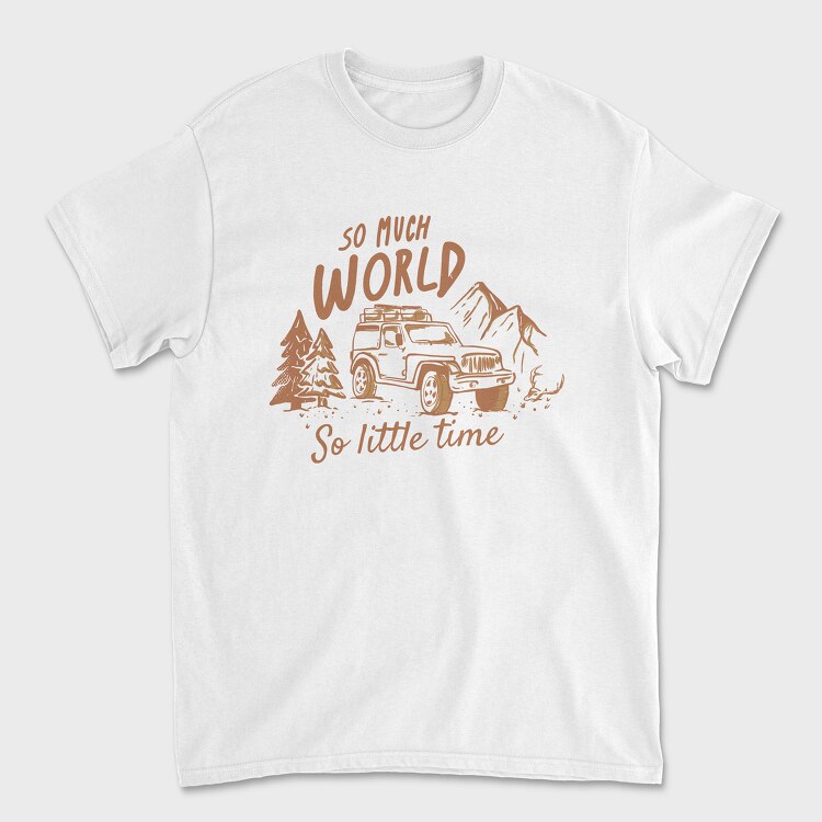 So Much World So Little Time, Tricou Barbati (Unisex)