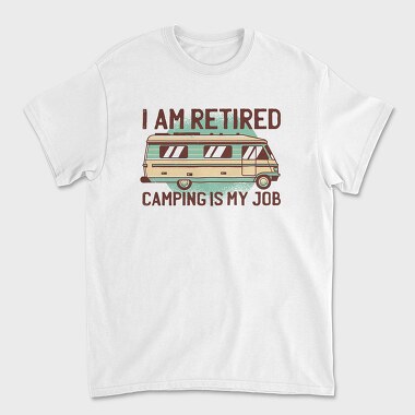 Camping Is My Job, Tricou Barbati (Unisex)