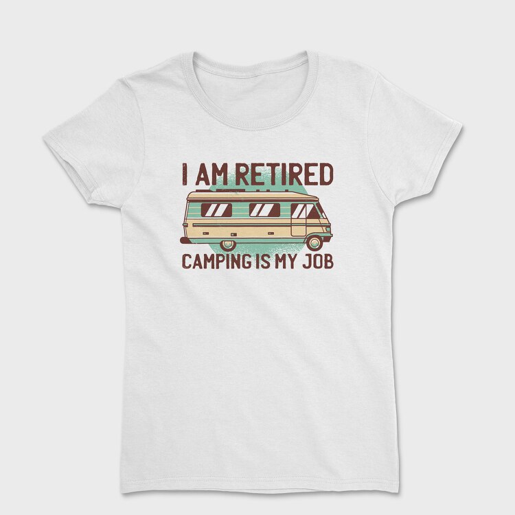 Camping Is My Job, Tricou Femei