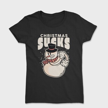 Christmas Sucks Snowman, Tricou Femei