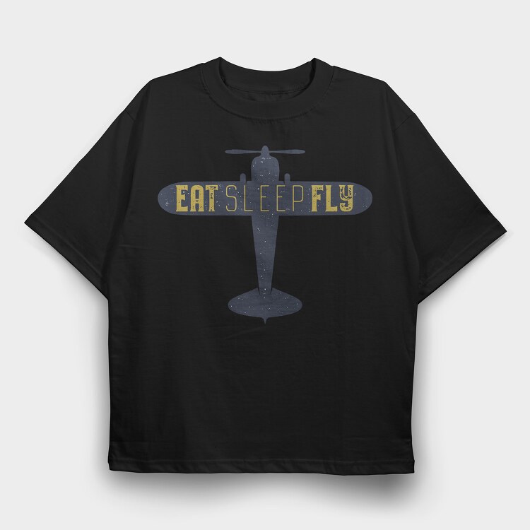 Eat Sleep Fly, Tricou Oversize Barbati (Unisex)