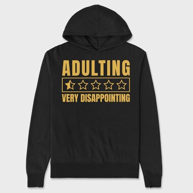 Adulting Funny Quote, Hanorac Oversize Barbati (Unisex)