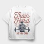 Train Hard, Tricou Oversize Barbati (Unisex)