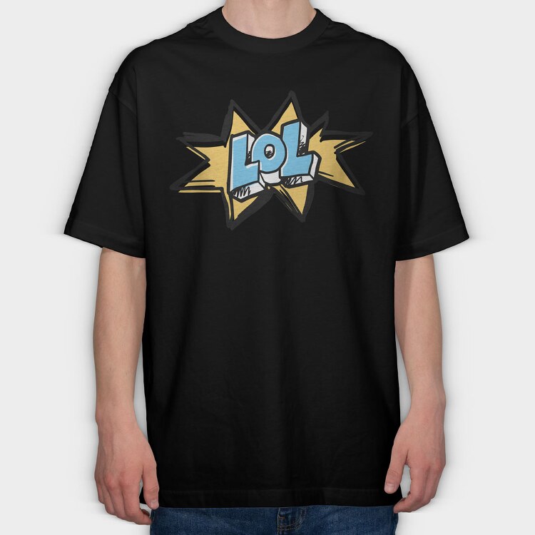 Lol, Tricou Oversize Barbati (Unisex)