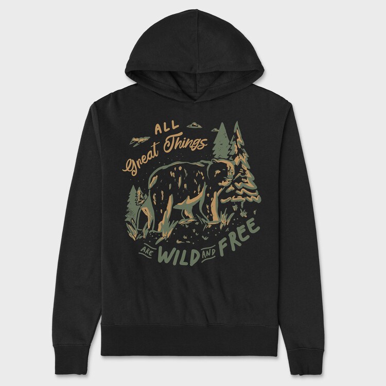 All Great Things Are Wild and Free, Hanorac Oversize Barbati (Unisex)