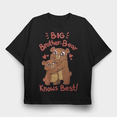 Big Bear Brother Knows Best, Tricou Oversize Barbati (Unisex)