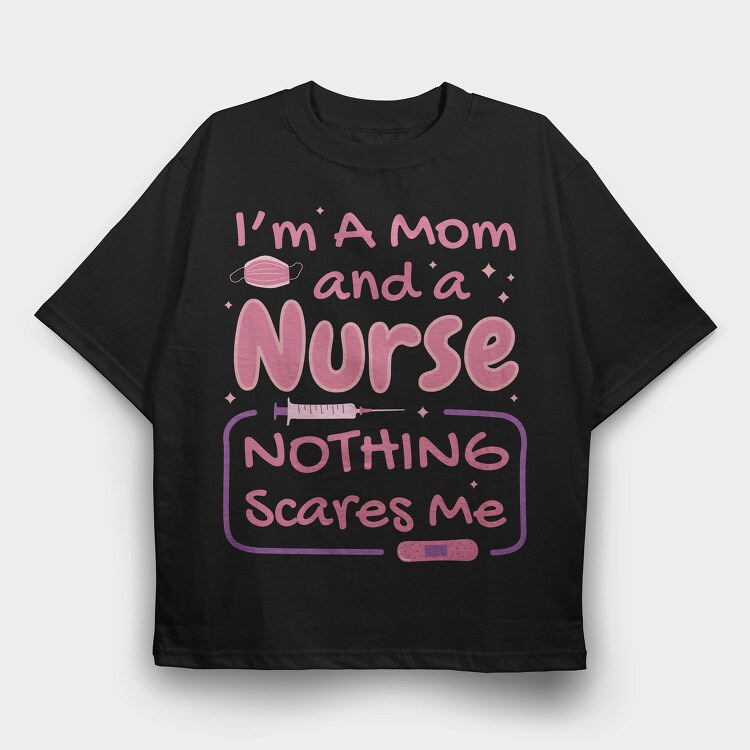 Mom and Nurse, Tricou Oversize Barbati (Unisex)