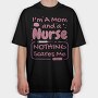 Mom and Nurse, Tricou Oversize Barbati (Unisex)