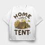 Home Is Where My Tent Is, Tricou Oversize Barbati (Unisex)
