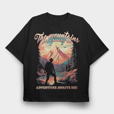 Mountains Are Calling Me, Tricou Oversize Barbati (Unisex)