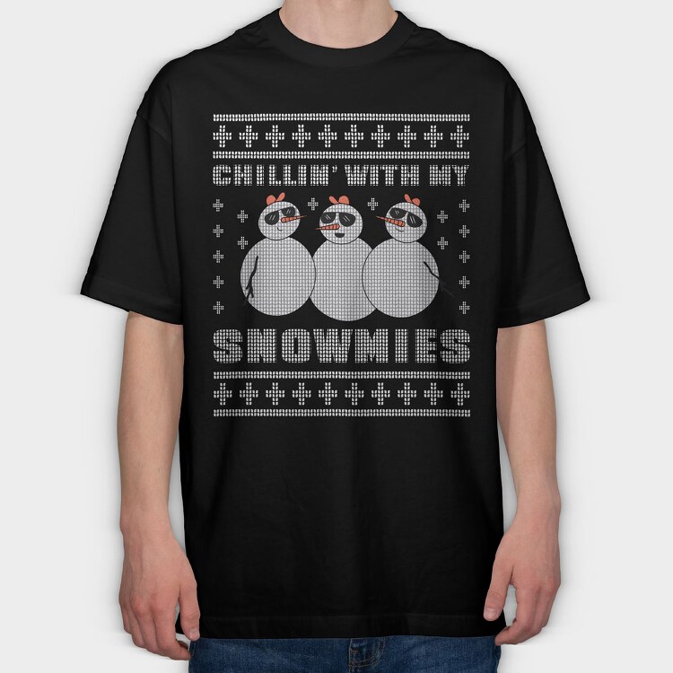 Chillin With My Snowmies, Tricou Oversize Barbati (Unisex)