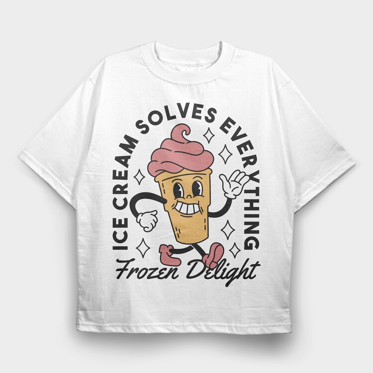 Ice Cream Solves Everything, Tricou Oversize Barbati (Unisex)