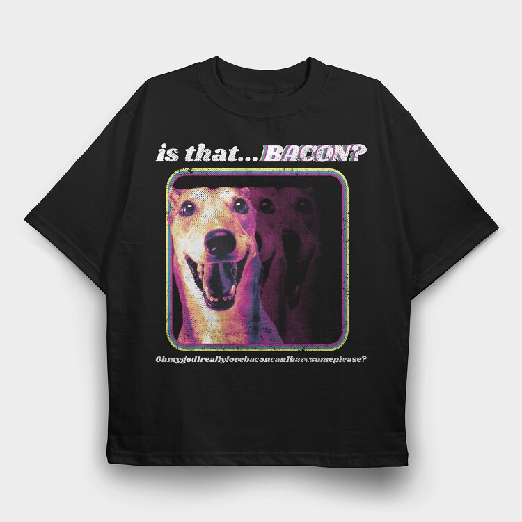 Bacon Dog, Tricou Oversize Barbati (Unisex)
