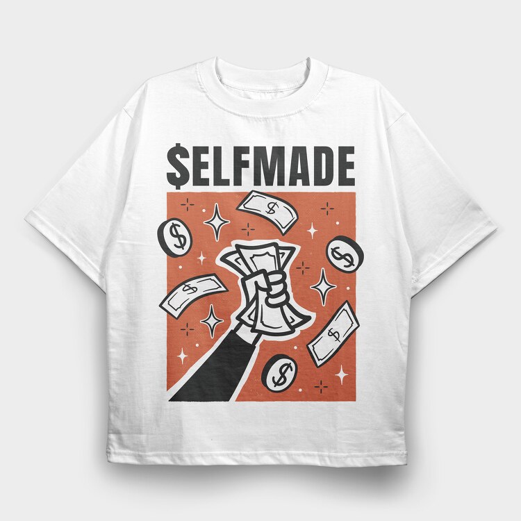 Selfmade, Tricou Oversize Barbati (Unisex)