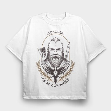 Viking Conquer or Be Conquered, Tricou Oversize Barbati (Unisex)